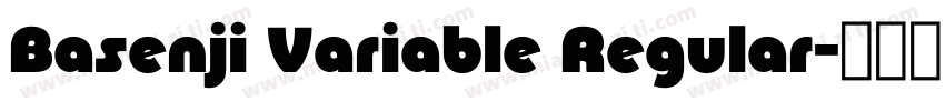 Basenji Variable Regular字体转换